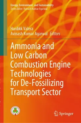 Valera / Agarwal |  Ammonia and Low Carbon Combustion Engine Technologies for De-Fossilizing Transport Sector | Buch |  Sack Fachmedien
