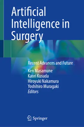 Masamune / Kusuda / Nakamura |  Artificial Intelligence in Surgery | eBook | Sack Fachmedien