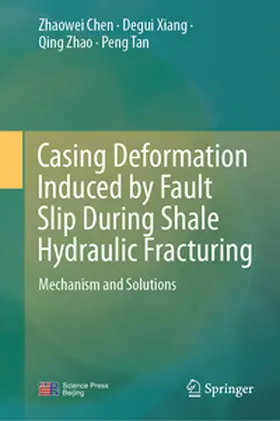 Chen / Xiang / Zhao |  Casing Deformation Induced by Fault Slip During Shale Hydraulic Fracturing | eBook | Sack Fachmedien