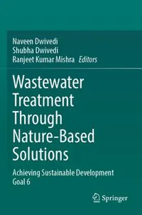 Dwivedi / Mishra |  Wastewater Treatment Through Nature-Based Solutions | Buch |  Sack Fachmedien
