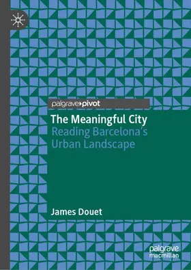 Douet |  The Meaningful City | Buch |  Sack Fachmedien