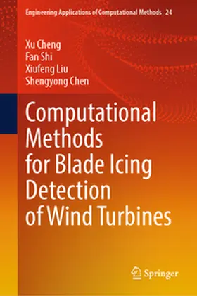 Cheng / Shi / Liu |  Computational Methods for Blade Icing Detection of Wind Turbines | eBook | Sack Fachmedien