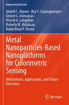 Alguno / Capangpangan / Dumancas | Metal Nanoparticles-Based Nanoplatforms for Colorimetric Sensing | Buch | 978-981-966773-4 | www.sack.de