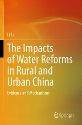 Li |  The Impacts of Water Reforms in Rural and Urban China | Buch |  Sack Fachmedien