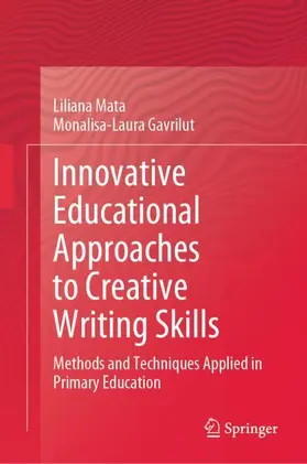 Mata / Gavrilut |  Innovative Educational Approaches to Creative Writing Skills | Buch |  Sack Fachmedien