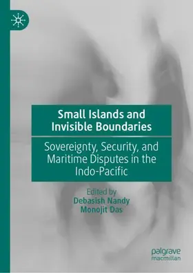 Nandy / Das |  Small Islands and Invisible Boundaries | Buch |  Sack Fachmedien