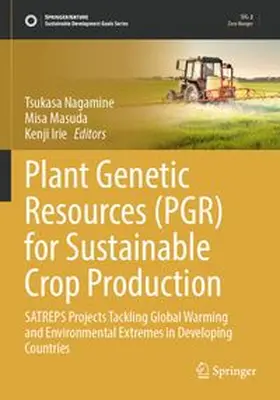 Nagamine / Masuda / Irie |  Plant Genetic Resources (PGR) for Sustainable Crop Production | Buch |  Sack Fachmedien