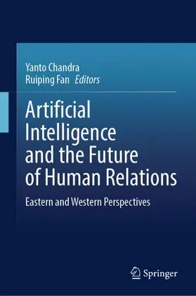 Chandra / Fan |  Artificial Intelligence and the Future of Human Relations | Buch |  Sack Fachmedien