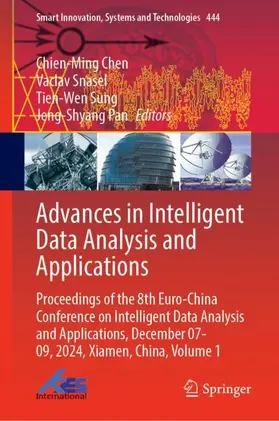 Chen / Snasel / Sung |  Advances in Intelligent Data Analysis and Applications | Buch |  Sack Fachmedien
