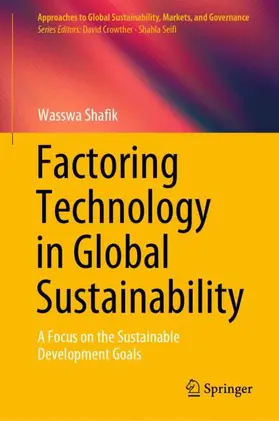 Shafik |  Factoring Technology in Global Sustainability | Buch |  Sack Fachmedien