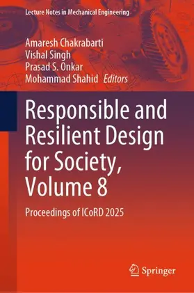 Chakrabarti / Singh / Onkar |  Responsible and Resilient Design for Society, Volume 8 | Buch |  Sack Fachmedien