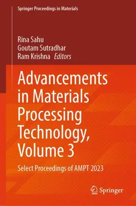 Sahu / Sutradhar / Krishna |  Advancements in Materials Processing Technology, Volume 3 | Buch |  Sack Fachmedien