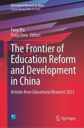 Wu / Chen |  The Frontier of Education Reform and Development in China | Buch |  Sack Fachmedien
