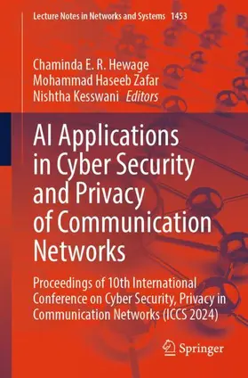 Hewage / Zafar / Kesswani |  AI Applications in Cyber Security and Privacy of Communication Networks | Buch |  Sack Fachmedien