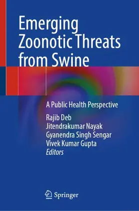 Deb / Gupta / Nayak |  Emerging Zoonotic Threats from Swine | Buch |  Sack Fachmedien