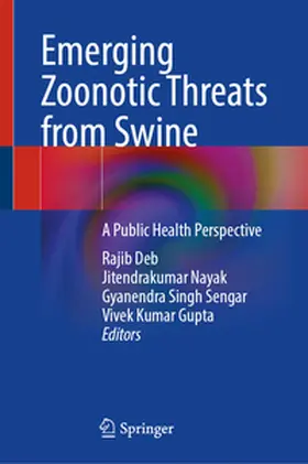 Deb / Nayak / Sengar |  Emerging Zoonotic Threats from Swine | eBook | Sack Fachmedien