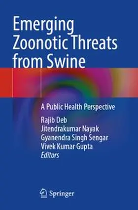 Deb / Nayak / Sengar |  Emerging Zoonotic Threats from Swine | Buch |  Sack Fachmedien