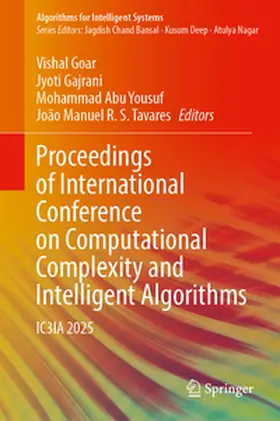Goar / Gajrani / Yousuf |  Proceedings of International Conference on Computational Complexity and Intelligent Algorithms | eBook | Sack Fachmedien