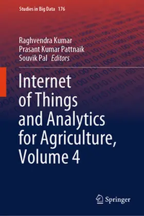 Kumar / Pattnaik / Pal | Internet of Things and Analytics for Agriculture, Volume 4 | E-Book | www.sack.de