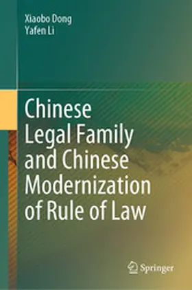 Dong / Li |  Chinese Legal Family and Chinese Modernization of Rule of Law | eBook | Sack Fachmedien