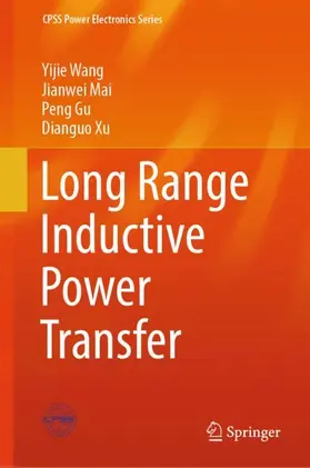 Wang / Mai / Gu |  Long Range Inductive Power Transfer | Buch |  Sack Fachmedien