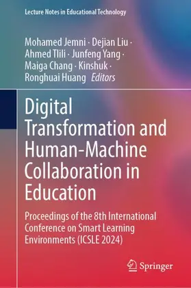 Jemni / Liu / Tlili |  Digital Transformation and Human-Machine Collaboration in Education | Buch |  Sack Fachmedien
