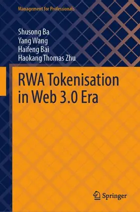 Ba / Wang / Bai |  RWA Tokenisation in Web 3.0 Era | Buch |  Sack Fachmedien