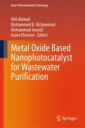Ahmad / Alshammari / Jawaid |  Metal Oxide Based Nanophotocatalyst for Wastewater Purification | eBook | Sack Fachmedien
