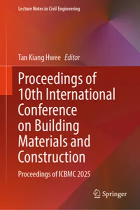 Hwee |  Proceedings of 10th International Conference on Building Materials and Construction | eBook | Sack Fachmedien