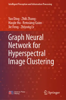 Ding / Zhang / Hu |  Graph Neural Network for Hyperspectral Image Clustering | eBook | Sack Fachmedien
