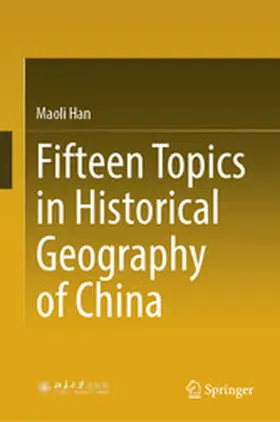 Han |  Fifteen Topics in Historical Geography of China | eBook | Sack Fachmedien