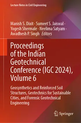 Dixit / Jaiswal / Shermale |  Proceedings of the Indian Geotechnical Conference (IGC 2024), Volume 6 | eBook | Sack Fachmedien