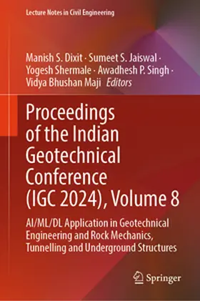 Dixit / Jaiswal / Shermale |  Proceedings of the Indian Geotechnical Conference (IGC 2024), Volume 8 | eBook | Sack Fachmedien