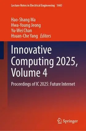 Ma / Jeong / Chan |  Innovative Computing 2025, Volume 4 | Buch |  Sack Fachmedien