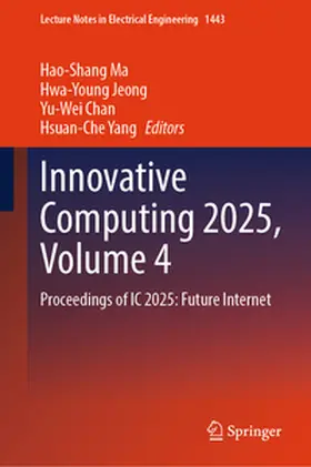 Ma / Jeong / Chan |  Innovative Computing 2025, Volume 4 | eBook | Sack Fachmedien