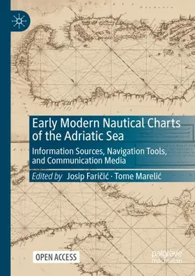 Faricic / Faricic / Marelic |  Early Modern Nautical Charts of the Adriatic Sea | Buch |  Sack Fachmedien