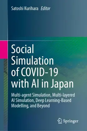 Kurihara | Social Simulation of COVID-19 with AI in Japan | Buch | 978-981-968065-8 | www.sack.de