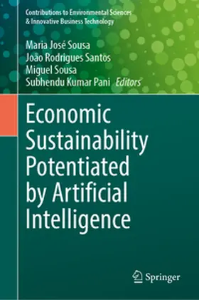 Sousa / Santos / Pani | Economic Sustainability Potentiated by Artificial Intelligence | E-Book | www.sack.de