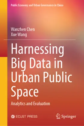 Chen / Wang |  Harnessing Big Data in Urban Public Space | eBook | Sack Fachmedien