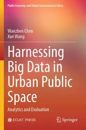 Chen / Wang |  Harnessing Big Data in Urban Public Space | Buch |  Sack Fachmedien