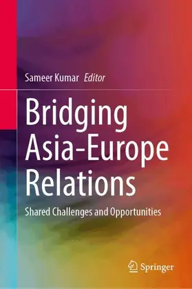 Kumar |  Bridging Asia-Europe Relations | Buch |  Sack Fachmedien