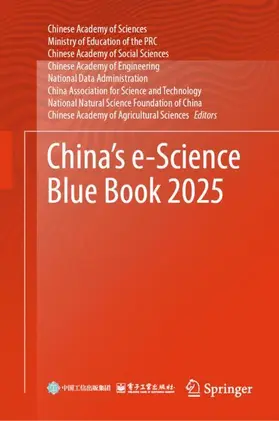 Chinese Academy of Sciences / Ministry of Education of the PRC / Chinese Academy of Social Sciences |  China's e-Science Blue Book 2025 | Buch |  Sack Fachmedien