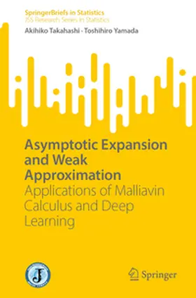 Takahashi / Yamada | Asymptotic Expansion and Weak Approximation | E-Book | www.sack.de