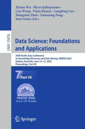 Wu / Spiliopoulou / Wang |  Data Science: Foundations and Applications | Buch |  Sack Fachmedien
