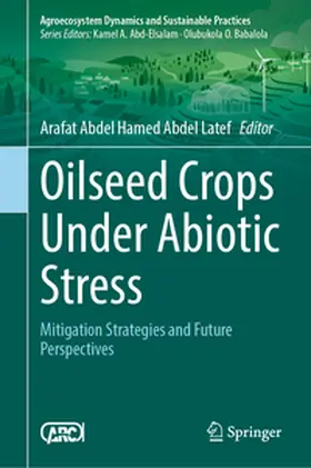 Abdel Latef |  Oilseed Crops Under Abiotic Stress | eBook | Sack Fachmedien