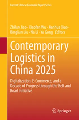 Jiao / Wu / Xiao |  Contemporary Logistics in China 2025 | eBook | Sack Fachmedien