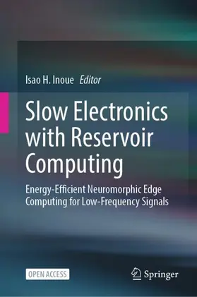 Inoue |  Slow Electronics with Reservoir Computing | Buch |  Sack Fachmedien
