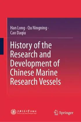 Han / Qu / Cao |  History of the Research and Development of Chinese Marine Research Vessels | Buch |  Sack Fachmedien