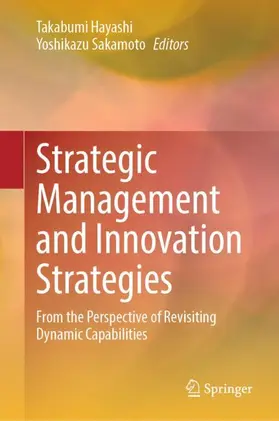 Hayashi / Sakamoto |  Strategic Management and Innovation Strategies | Buch |  Sack Fachmedien