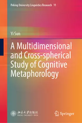 Sun |  A Multidimensional and Cross-spherical Study of Cognitive Metaphorology | eBook | Sack Fachmedien